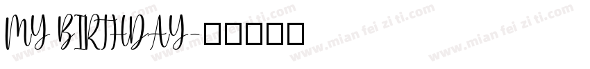 MY BIRTHDAY字体转换